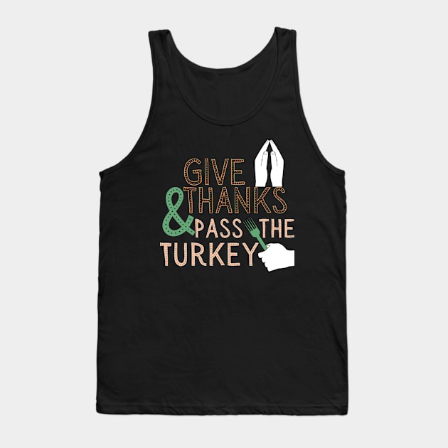 Thanksgiving Dinner Turkey Day Tank Top by WearablePSA